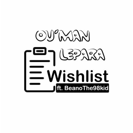 Wishlist ft. BeanoThe98kid | Boomplay Music