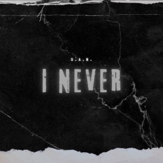 I Never