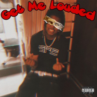 Get Me Louded (New Sound)