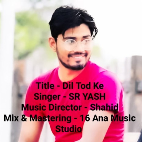 Dil Tod Ke | Boomplay Music