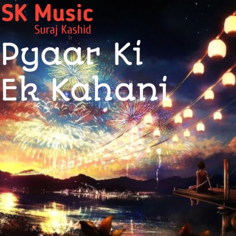 Pyaar Ki Ek Kahani | Boomplay Music