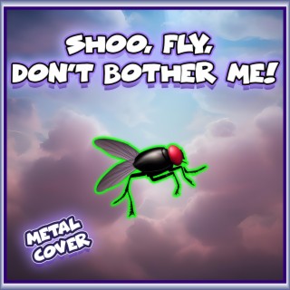 Shoo Fly Don't Bother Me (Instrumental)
