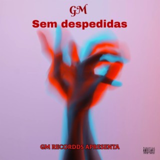 Sem despedidas