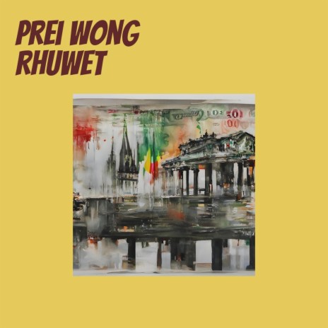 Prei Wong Rhuwet | Boomplay Music