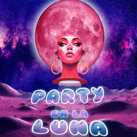 Party en la Luna | Boomplay Music