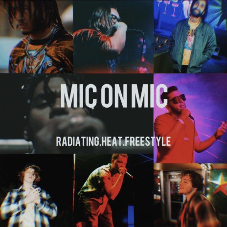 Radiating Heat Freestyle ft. Nolan Shanks, Kpharaoh, WgxSenorxGato, MikeyQ & Maccy | Boomplay Music