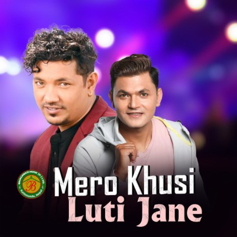 Mero Khusi Lute Jane (Male Vocals) | Boomplay Music