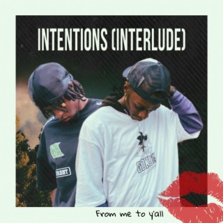 Intentions (interlude)