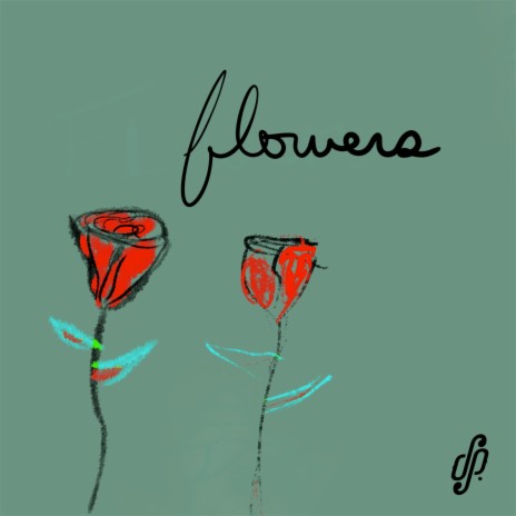 Flowers | Boomplay Music