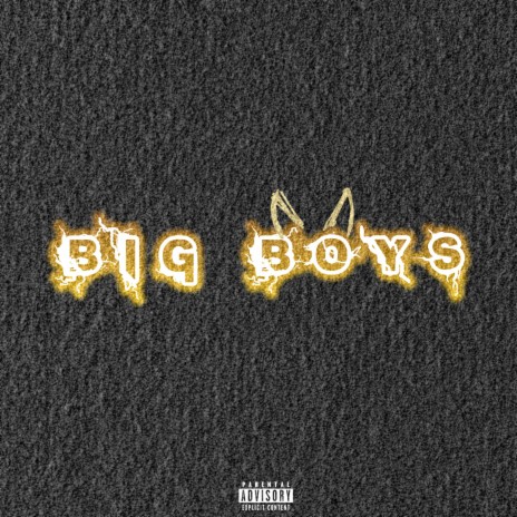 BIG BOYS ft. 7sete Guzman | Boomplay Music