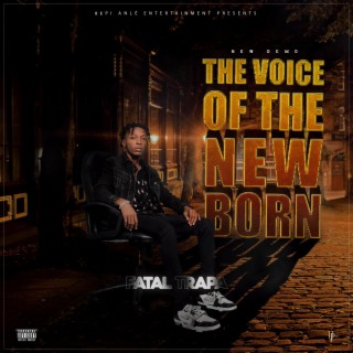 The Voice Of The New Born