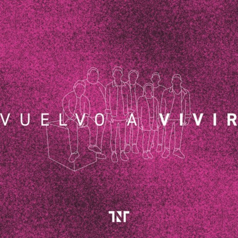 Vuelvo a Vivir | Boomplay Music