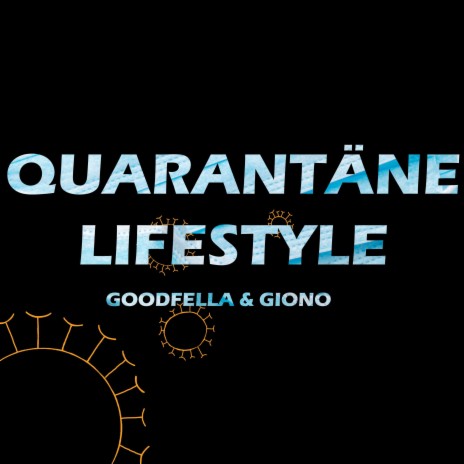 Quarantäne Lifestyle ft. Giono | Boomplay Music