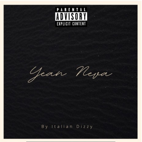 Yean Neva | Boomplay Music