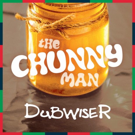 The Chunnyman | Boomplay Music