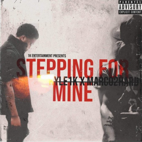Stepping For Mine ft. Marco2Hard | Boomplay Music