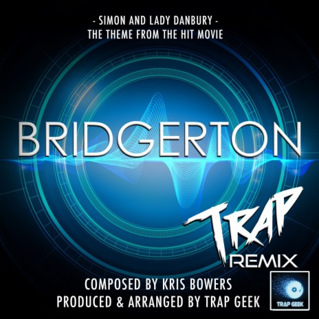 Simon And Lady Danbury (From Bridgerton) (Trap Remix) | Boomplay Music