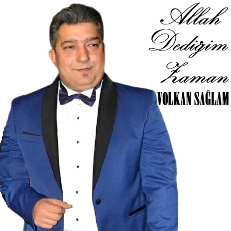 Allah Dediğim Zaman | Boomplay Music