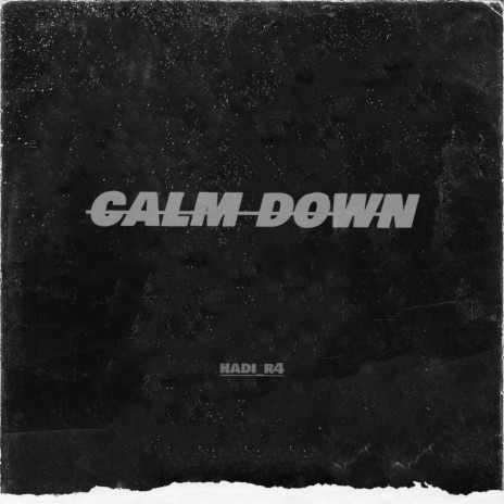 calm down | Boomplay Music