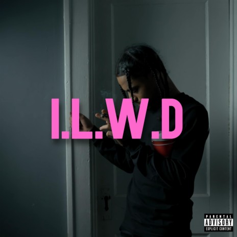 I.L.W.D | Boomplay Music