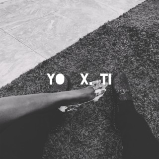 Yo x ti