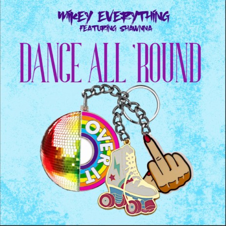 DANCE ALL 'ROUND ft. Shawnna