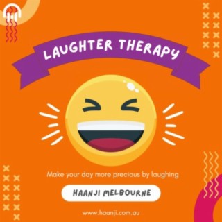 03 April - Everyday Laughter Dose In Haanji Melbourne Laughter Therapy
