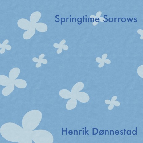 springtime sorrows | Boomplay Music