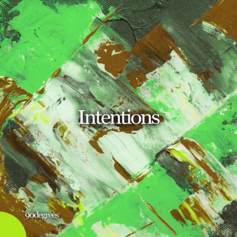 Intentions ft. Chill Town Records | Boomplay Music