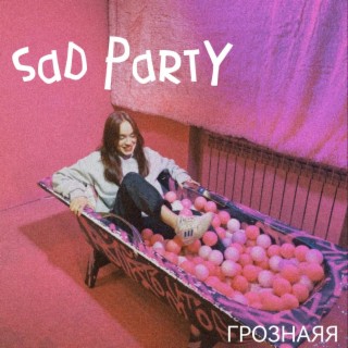 Sad Party