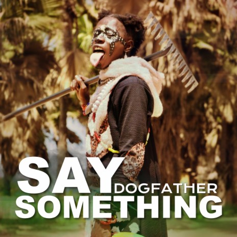 SAY SOMETHING | Boomplay Music