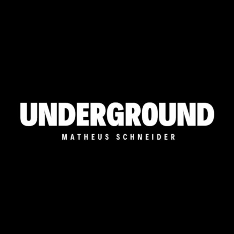 Underground | Boomplay Music