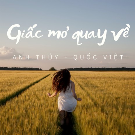Giấc Mơ Quay Về ft. Quốc Việt | Boomplay Music