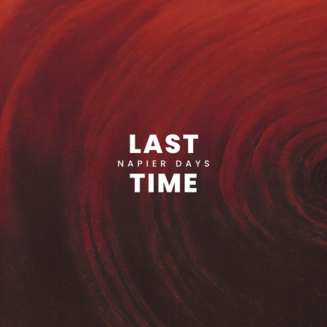 Last Time | Boomplay Music