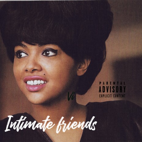 Intimate Friends | Boomplay Music