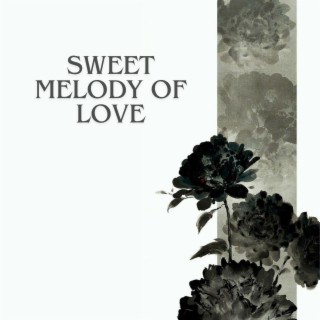 Sweet Melody of Love