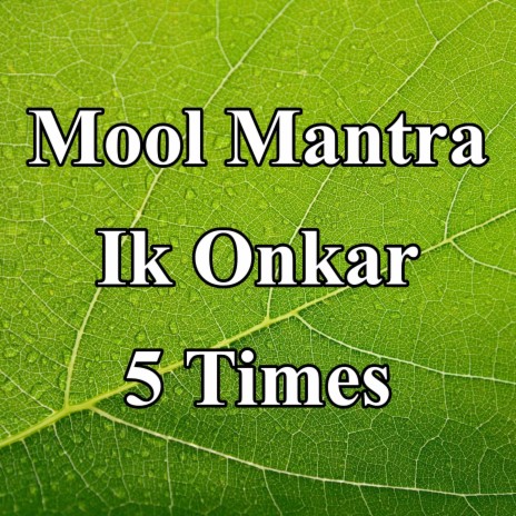 Mool Mantra Ik Onkar 5 Times