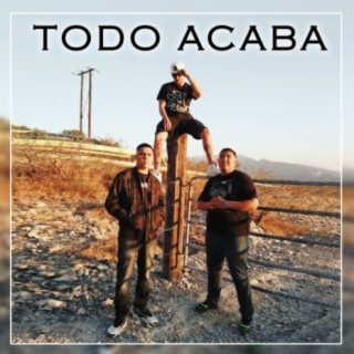 Todo Acaba (feat. Shaggy Loko)