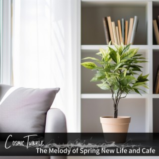 The Melody of Spring New Life and Cafe
