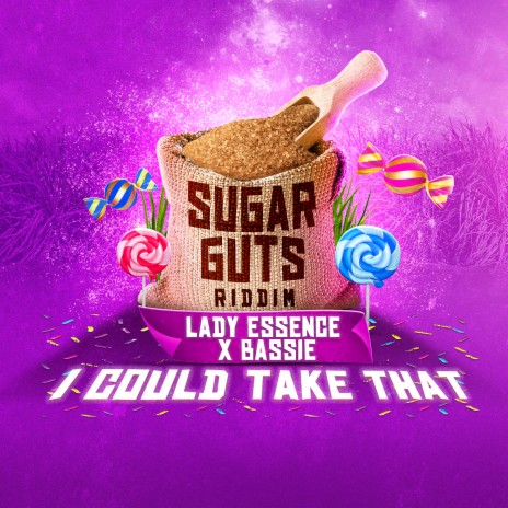 I Could Take That (Sugar Guts Riddim) ft. Bassie | Boomplay Music