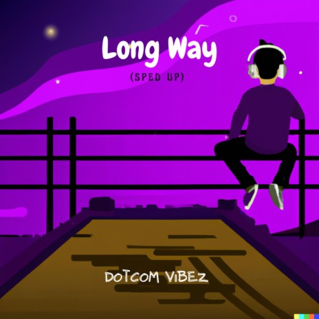 Long Way (Sped Up) | Boomplay Music