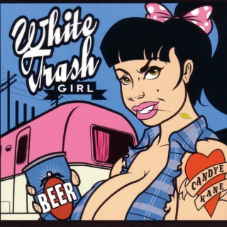 White Trash Girl