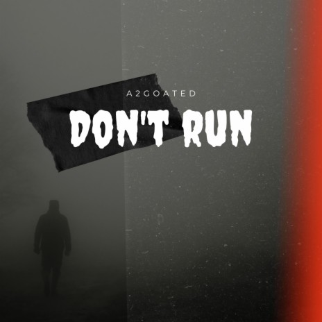 Dont run | Boomplay Music