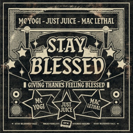 Stay Blessed ft. MC YOGI & Mac Lethal | Boomplay Music