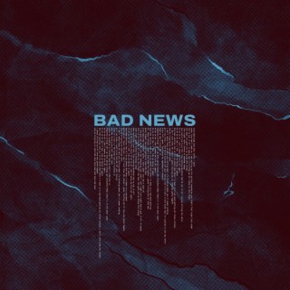 bad news lyrics | Boomplay Music