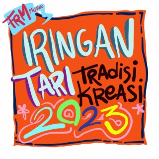 Iringan Tari Tradisi Kreasi 2023