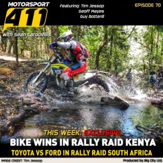 Motorsport 411 - E70 | Bike Wins in Rally Raid Kenya