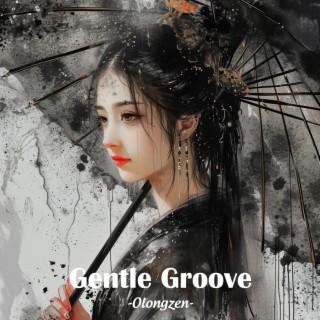 Gentle Groove