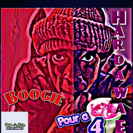 boogiehardawae-pour a 4 | Boomplay Music