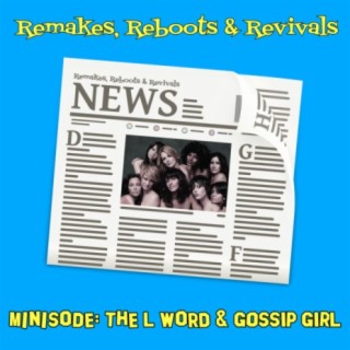 Minisode Monday - The L Word &amp; Gossip Girl